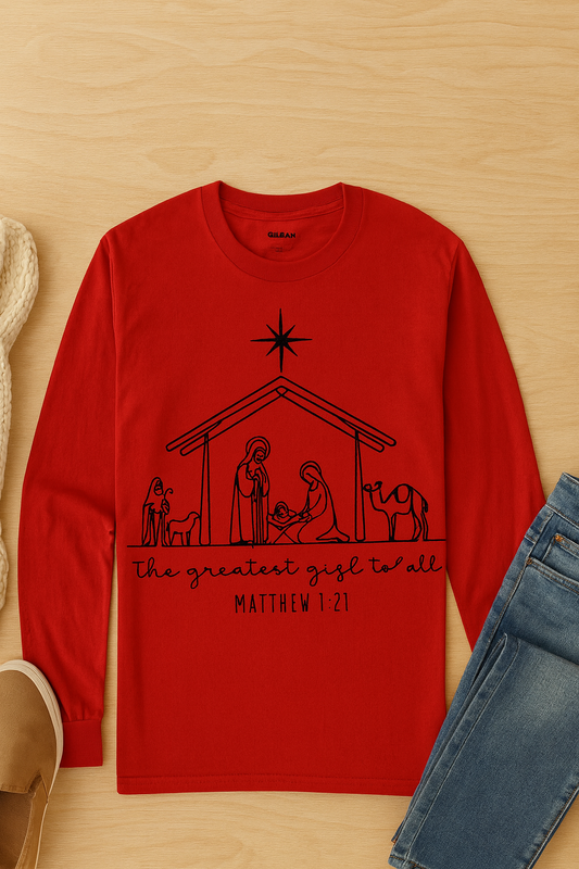 Nativity Scene Christmas Long Sleeve – “The Greatest Gift of All” Matthew 1:21